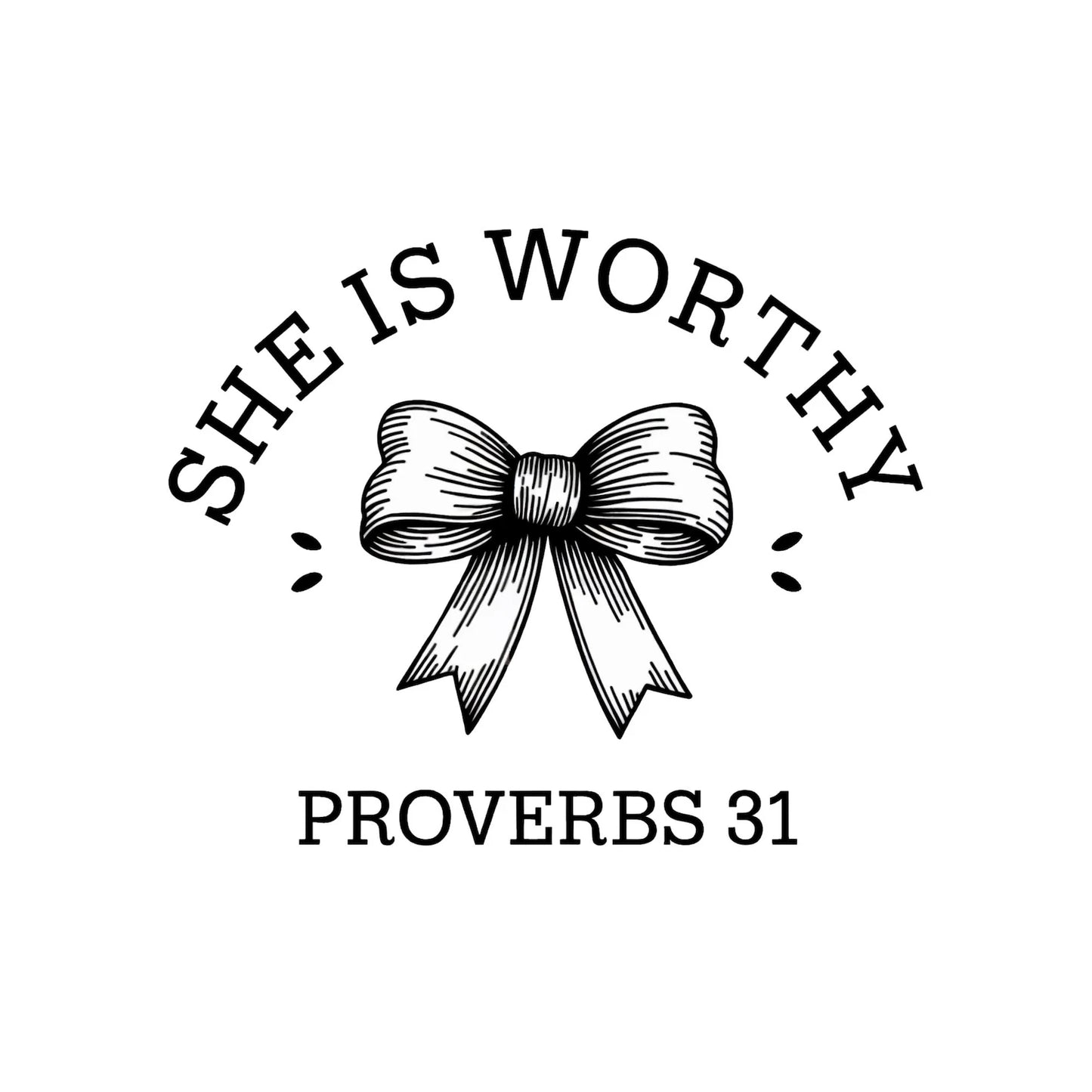 She is Worthy