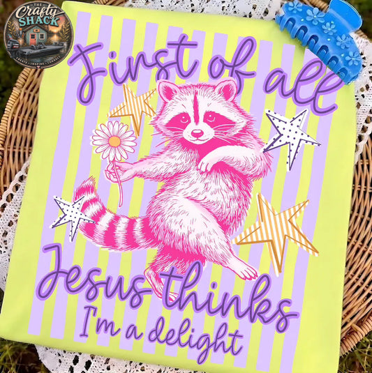 Jesus thinks I’m a delight
