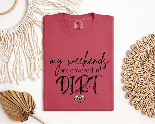 My weekend are covered in DIRT