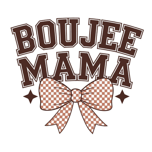 Boujee Mama