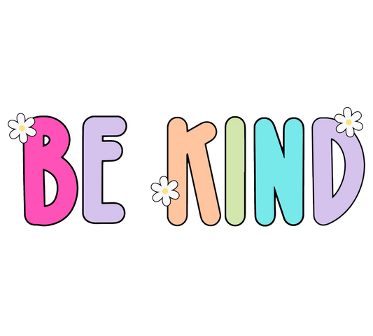 Be kind