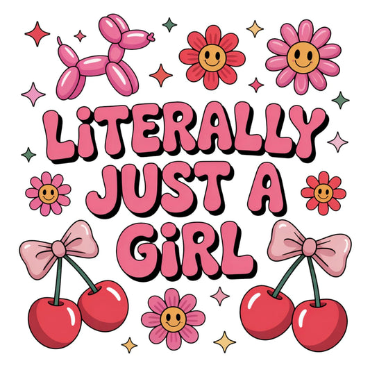 Literally Just a Girl
