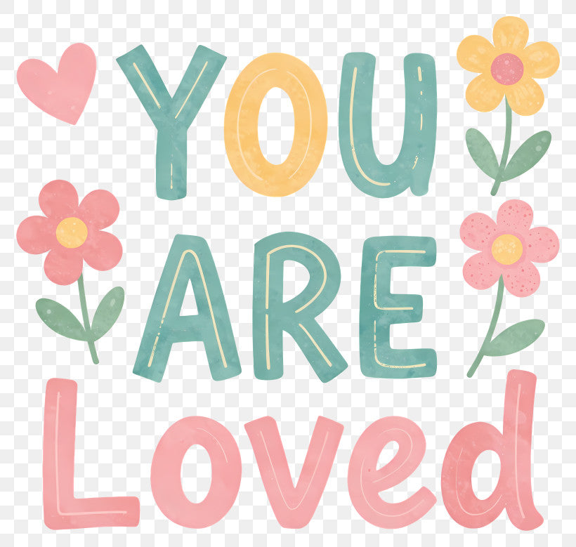 You are loved